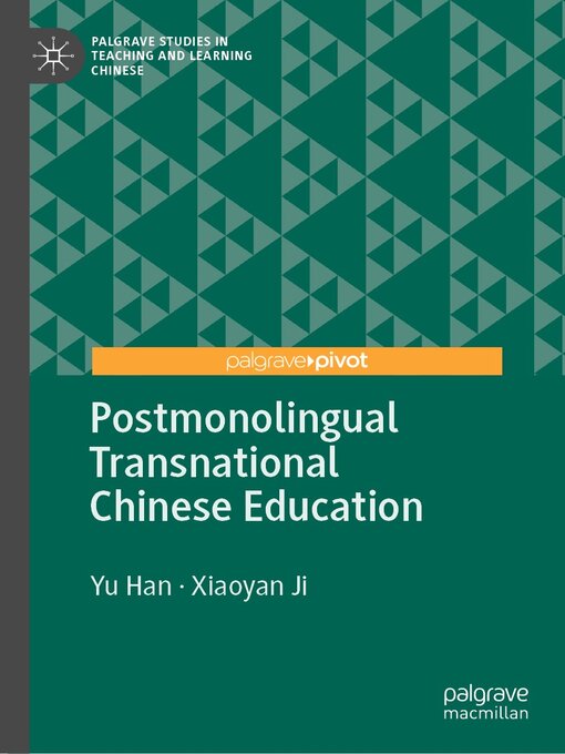 Title details for Postmonolingual Transnational Chinese Education by Yu Han - Available